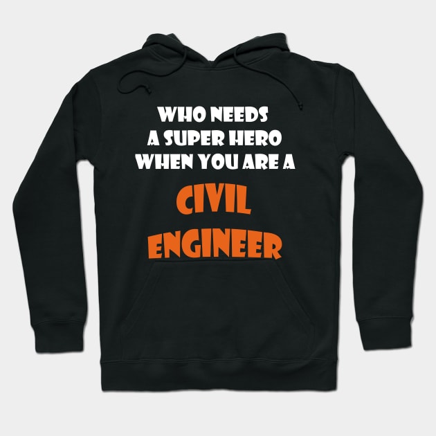 Iam the best civil Engineer Hoodie by haloosh